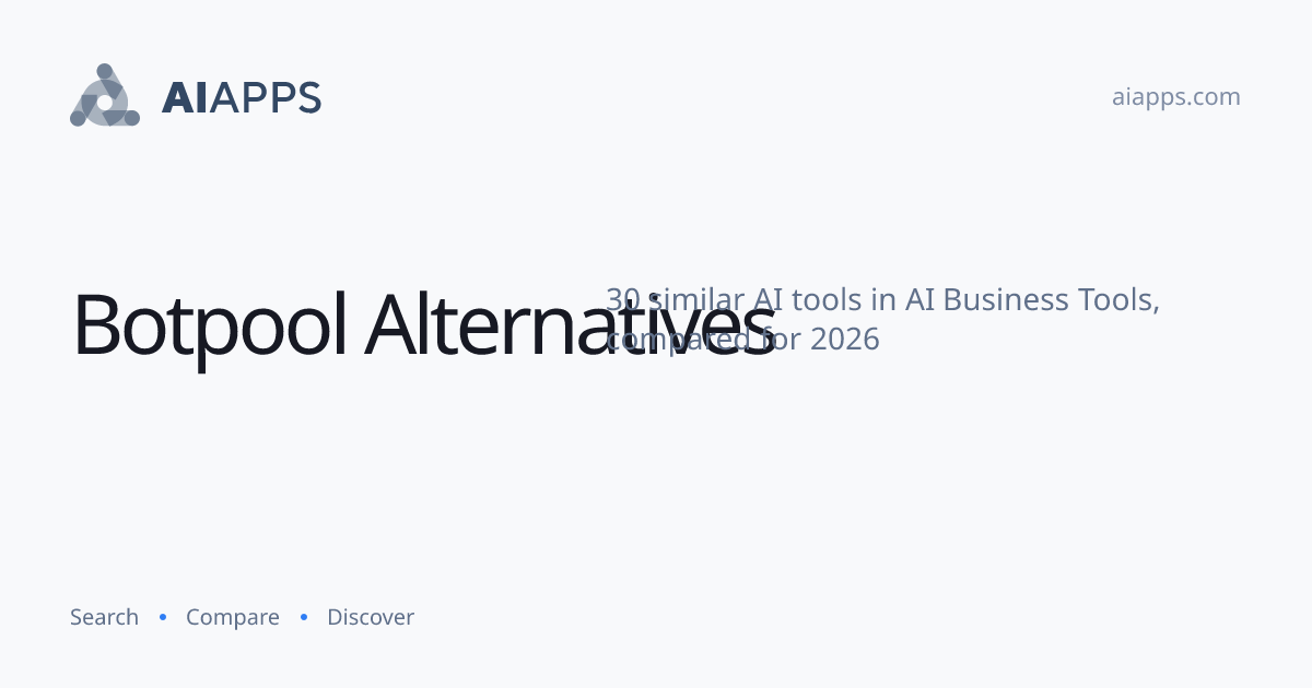 30 Best Botpool Alternatives (2026) — Compared | AIapps
