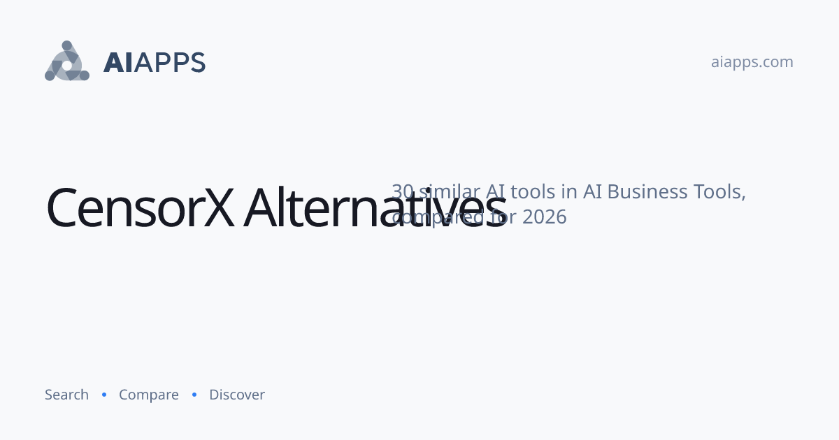 30 Best CensorX Alternatives (2026) — Compared | AIapps