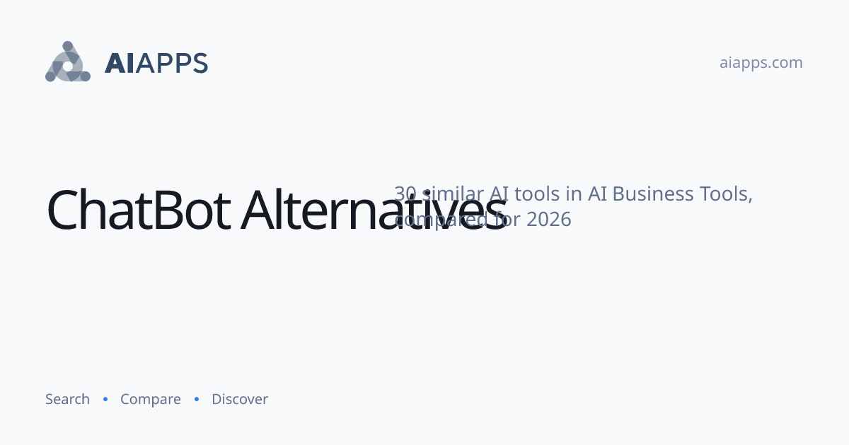 30 Best ChatBot Alternatives (2026) — Compared | AIapps