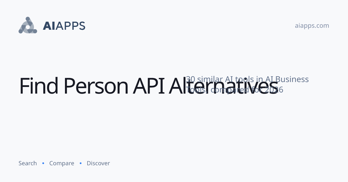 30 Best Find Person API Alternatives (2026) — Compared | AIapps