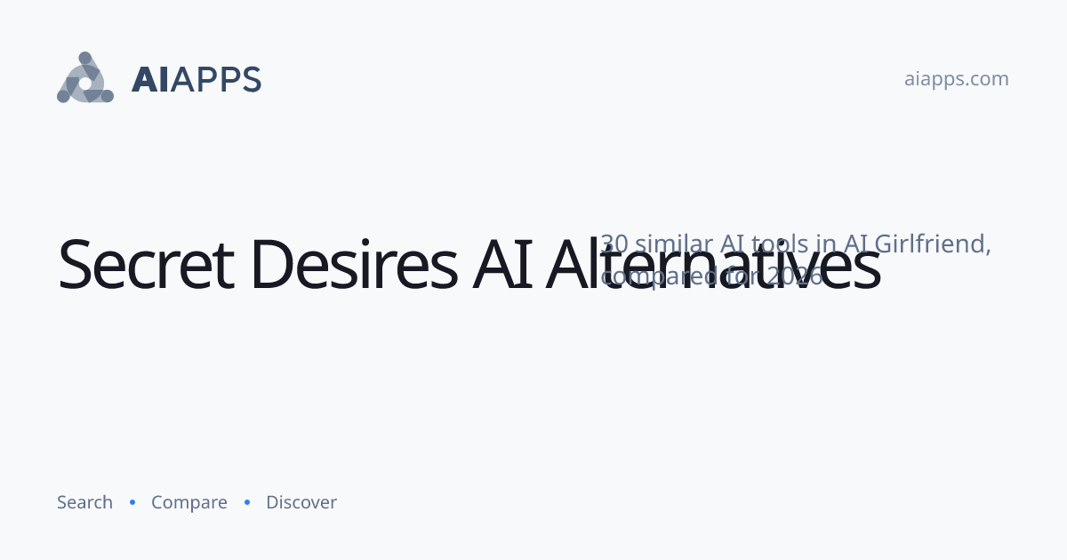 30 Best Secret Desires AI Alternatives (2026) — Compared | AIapps