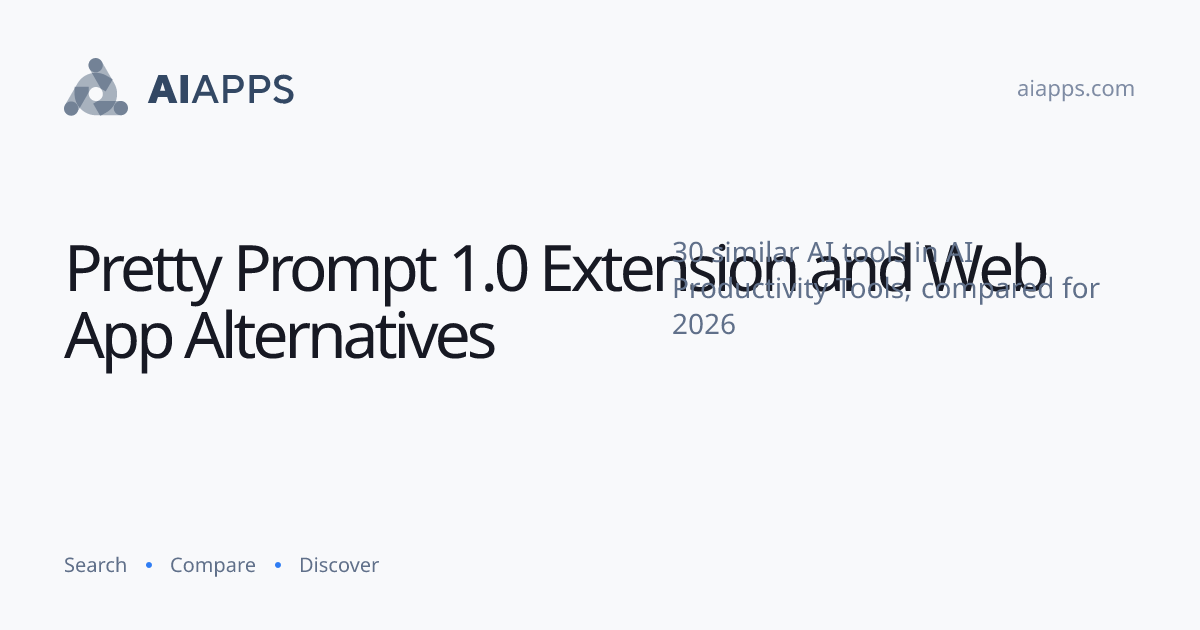 30 Best Pretty Prompt 1.0 Extension and Web App Alternatives (2026 ...