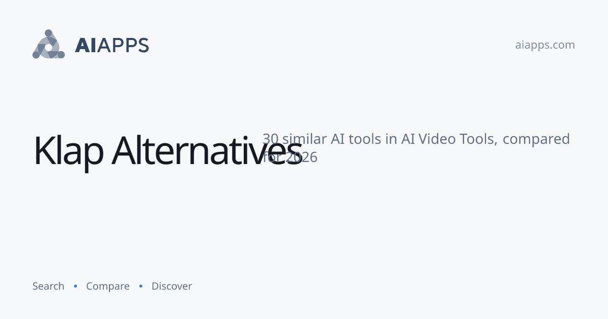30 Best Klap Alternatives (2026) — Compared | AIapps
