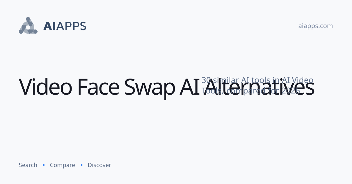 30 Best Video Face Swap AI Alternatives (2026) — Compared | AIapps