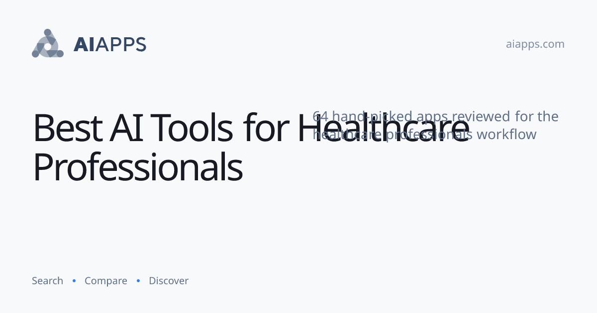 Best AI Tools for Healthcare Professionals (2026) — 64 Reviewed | AIapps